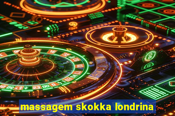 massagem skokka londrina